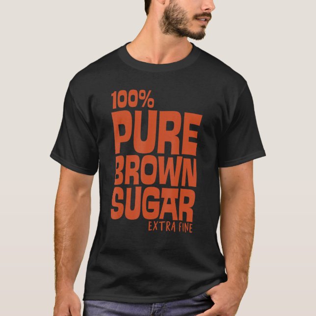 Camiseta 100 Pure Brown Sugar Extra Fine (Anverso)