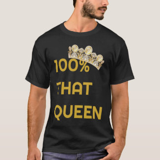 Camiseta 100 Que La Reina Golpeó A Las Damas De Moda
