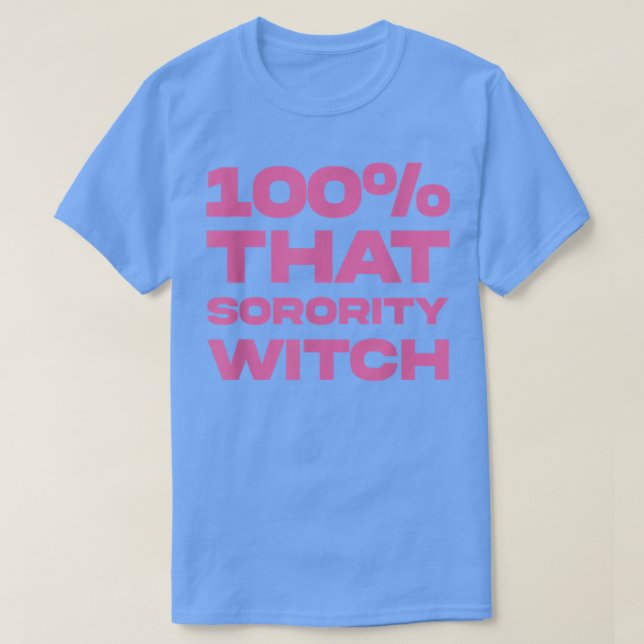 Camiseta 100 Que Sorority Witch Funny Apparel 4 (Diseño del anverso)