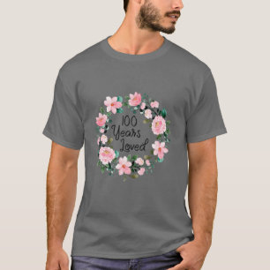 Camiseta 100 Years Loved Men Women 100 Years Old Cool 100Th