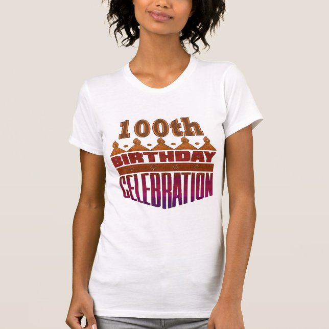 Camiseta 100o Regalos de la celebración del cumpleaños (Anverso)