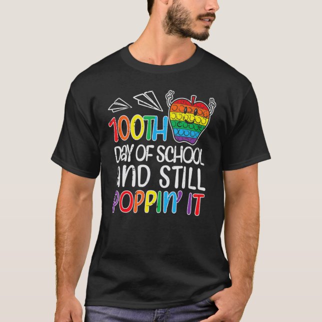 Camiseta 100th Day Of School And Still Poppin Apple 100 Day (Anverso)