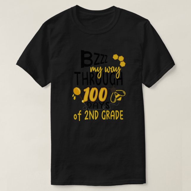 Camiseta 100th Day Of School Bee Hive Funny Sayings (Diseño del anverso)