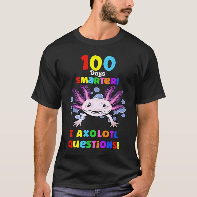 Camiseta 100th Day Of School First 100 Days Smarter  Axolot (Anverso)