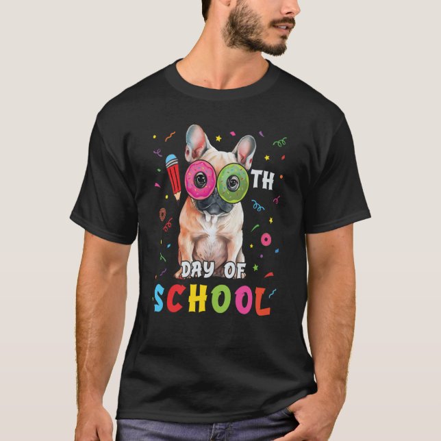 Camiseta 100th Day Of School Frenchie Dog Donut 100 Days St (Anverso)