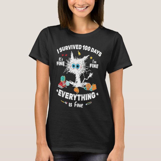 Camiseta 100th Day of School It's fine I'm fine everything  (Anverso)