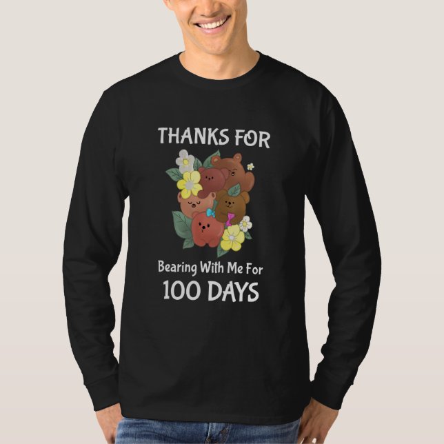 Camiseta 100th Day Of School Thanks For Bearning With Me Fo (Anverso)
