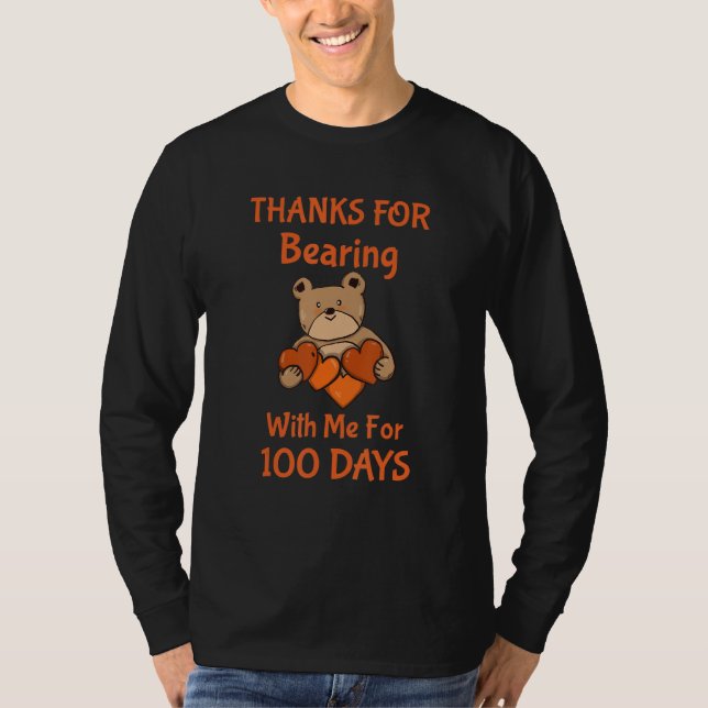 Camiseta 100th Day Of School Thanks For Bearning With Me Fo (Anverso)