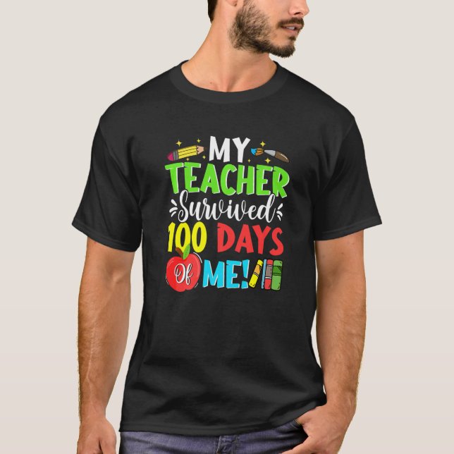 Camiseta 100th Day School Students My Teacher Survived 100  (Anverso)
