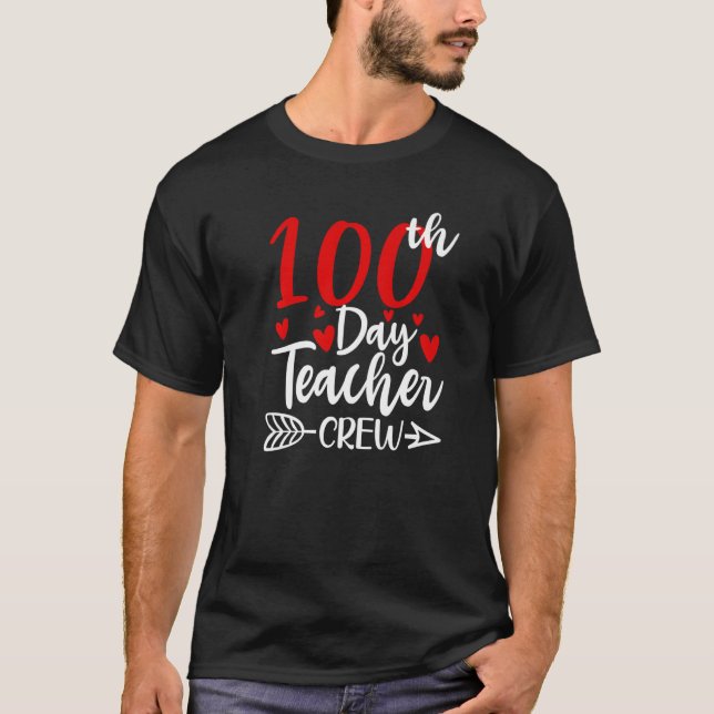 Camiseta 100th Day Teacher Crew Hearts 100 Days of School F (Anverso)