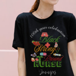 Camiseta 100th year celebration black history nurse