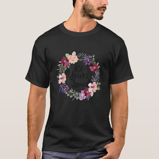 Camiseta 101 Years Loved Floral 101th Birthday Women 101 Ye (Anverso)