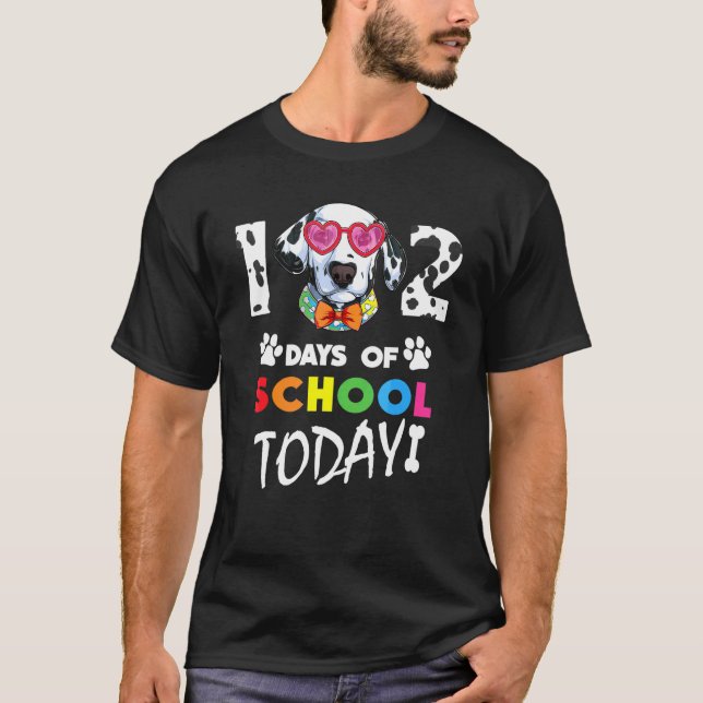 Camiseta 102 Days School Today 101 Days Smarter Dalmatian D (Anverso)