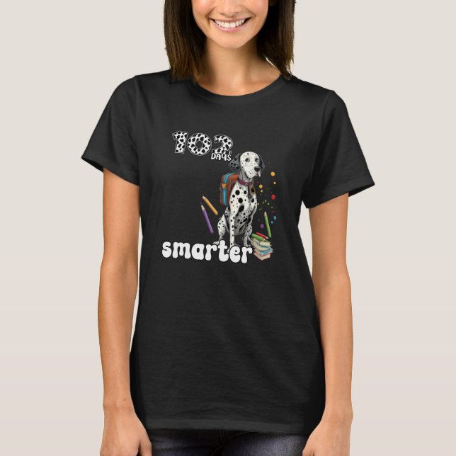 Camiseta 102 Days Smarter Dalmatian Dog 102 Day Of School K (Anverso)