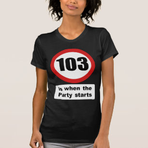 Camiseta 103 es cuando el fiesta comienza