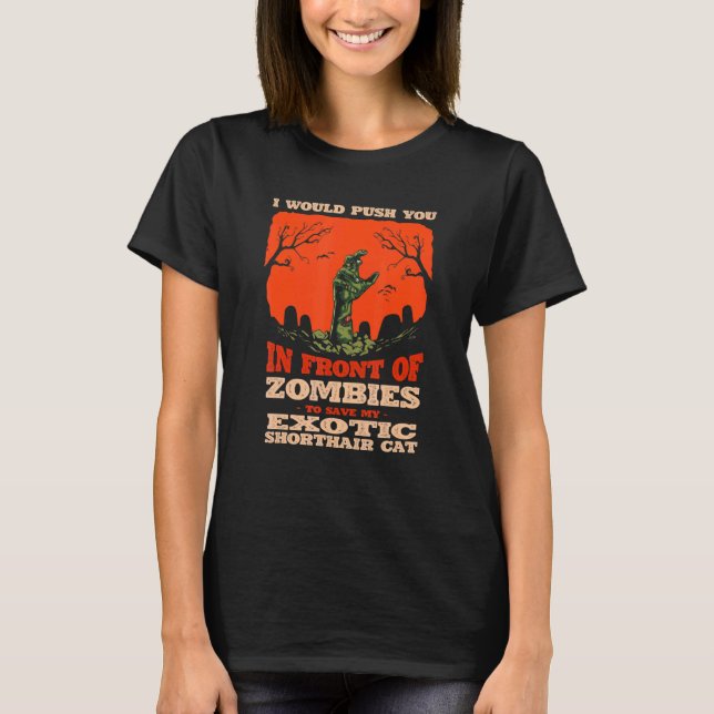Camiseta 10548100062^Push You In Zombies To Save My Exotic  (Anverso)