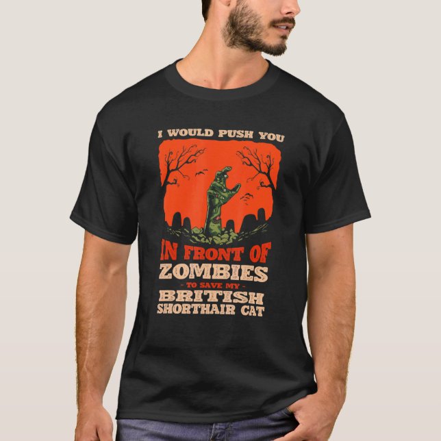 Camiseta 10548100068^Push You In Zombies To Save My British (Anverso)