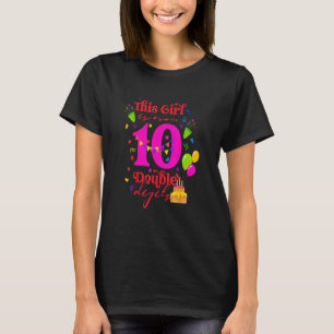 Camiseta 10.º Cumpleaños Este Chica Ahora Tiene 10 Dígitos