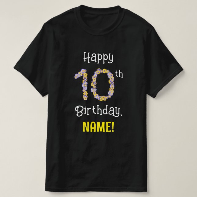 Camiseta 10.º cumpleaños: Flores florales número "10" + nom (Diseño del anverso)