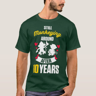 Camiseta 10.º Monkeying de regalo de Boda en 10 años