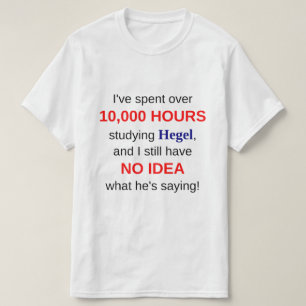 Camiseta 10.000 horas que estudian a Hegel