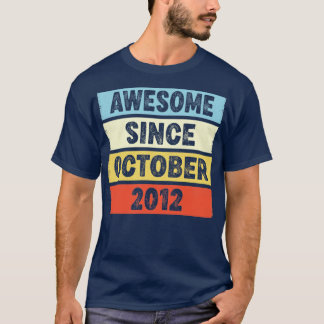 Camiseta 10 años de edad increíble desde octubre de 2012