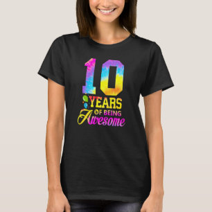 Camiseta 10 Años De Ser Impresionante Tye 10 Años Por r