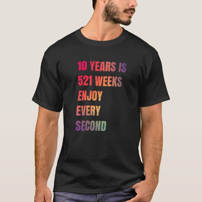 Camiseta 10 Años Es De 521 Semanas Disfrutar Cada Dos Vesti (Anverso)