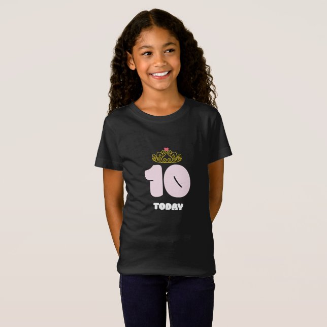 Camiseta 10 años hoy de la princesa 10mo cumpleaños (Anverso completo)