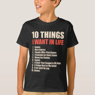 Camiseta 10 cosas que quiero en juegos de vida Diseño de Gu