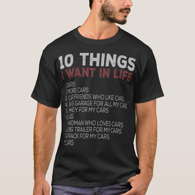 Camiseta 10 Cosas Que Quiero En Mi Coche De Vida Más Coche (Anverso)
