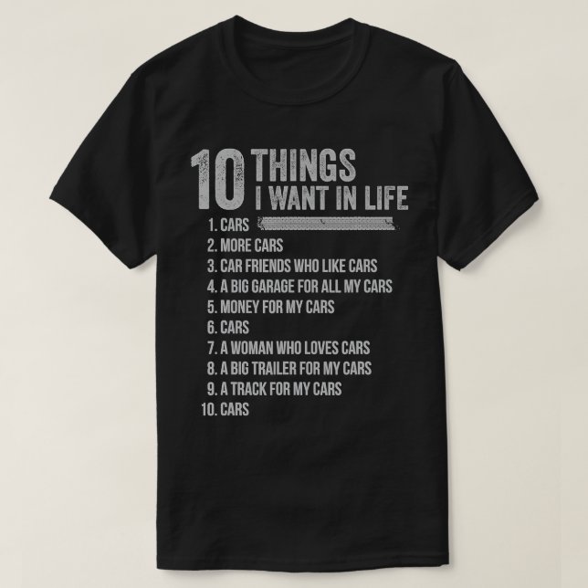 Camiseta 10 Cosas Que Quiero En Mi Vida Coches Más Coches ( (Diseño del anverso)