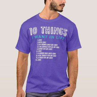 Camiseta 10 Cosas Que Quiero En Mi Vida Coches Más Coches (