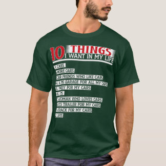 Camiseta 10 Cosas Que Quiero En Mi Vida Coches Más Coches (
