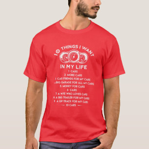 Camiseta 10 Cosas Que Quiero En Mi Vida Coches Más Coches G