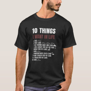 Camiseta 10 Cosas Que Quiero En Mi Vida Coches Más Coches T