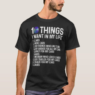 Camiseta 10 Cosas Que Quiero En Mi Vida Coches Más Coches V