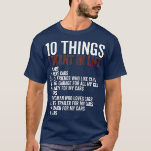 Camiseta 10 Cosas Que Quiero En Mi Vida Más Coches Mechani