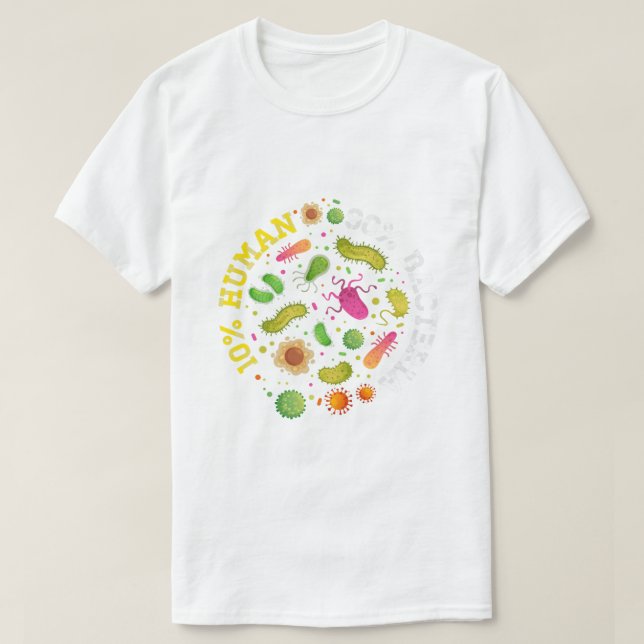Camiseta 10 Human 90 Bacteria I Bacteria Química Laborato (Diseño del anverso)