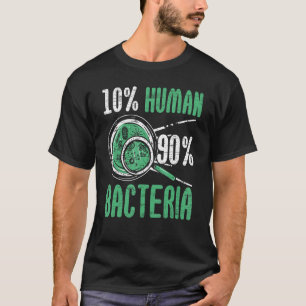 Camiseta 10 Humano 90 Bacteria Biólogo Profesor de Ciencias