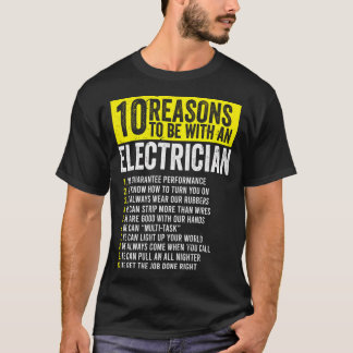 Camiseta 10 Razones Para Estar Con Un Electricista