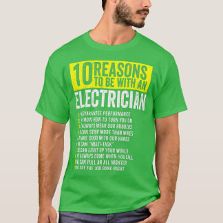 Camiseta 10 Razones Para Estar Con Un Electricista