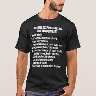 Camiseta 10 Reglas Para Salir Con Mi Hija Papá Sobreprotect