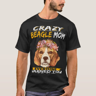 Camiseta 10 Soy la loca Beagle Mom