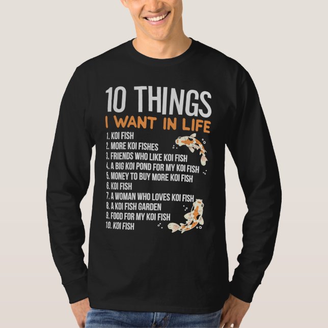 Camiseta 10 Things I want In Life  Idea for a Koi Fish (Anverso)