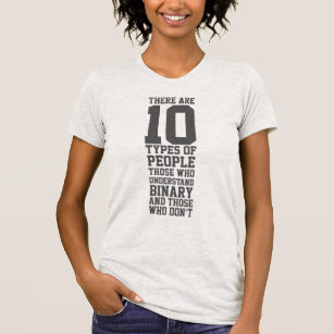 Camiseta 10 tipos de binario divertido de la gente