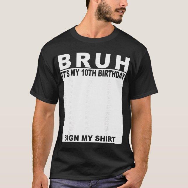 Camiseta 10 Year Old Boy Birthday Bruh Its My 10th Birthday (Anverso)