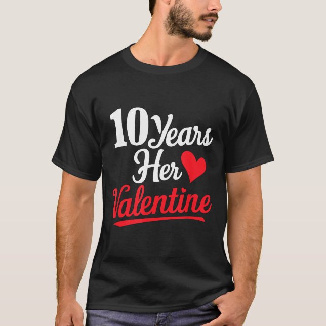 Camiseta 10 Years Her Valentine _ Anniversary Couples Valen (Anverso)