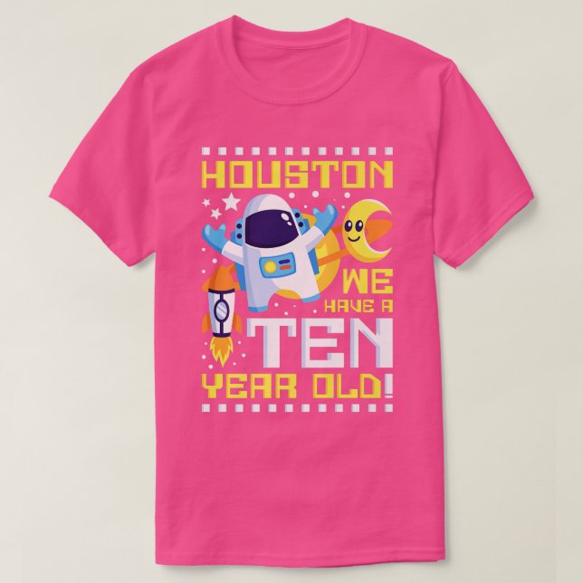 Camiseta 10th Birthday Houston We Have A Ten Year Old Astro (Diseño del anverso)