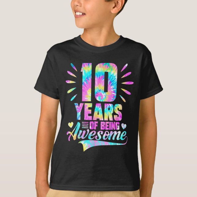 Camiseta 10th Birthday Tie-dye 10 Year Of Being Awesome  (Anverso)